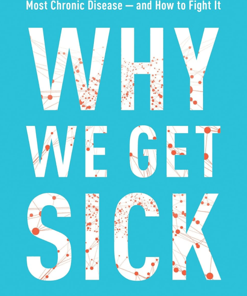 Why We Get Sick